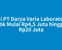 Gaji PT Darya Varia Laboratoria Tbk Mulai Rp4,5 Juta hingga Rp20 Juta