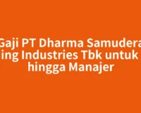 Gaji PT Dharma Samudera Fishing Industries Tbk untuk Staf hingga Manajer