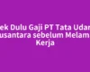 Cek Dulu Gaji PT Tata Udara Nusantara sebelum Melamar Kerja